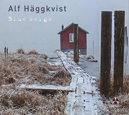 Blue Serge - CD Audio di Alf Haggkvist