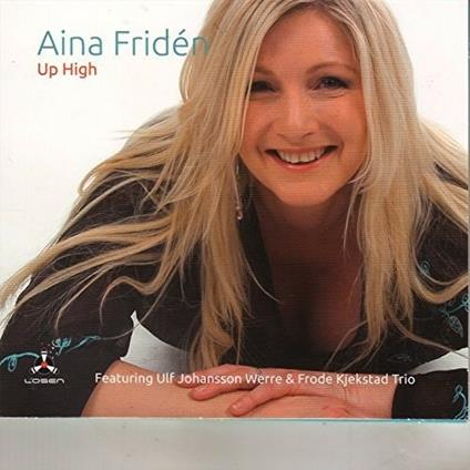 Up High - CD Audio di Aina Friden