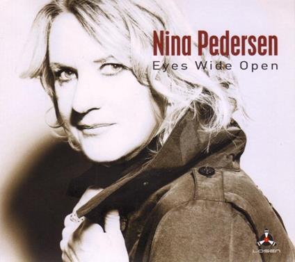 Eyes Wide Open - CD Audio di Nina Pedersen