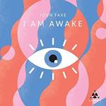 I Am Awake