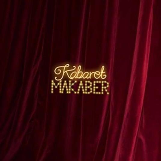 Kabaret Makaber - CD Audio di Kabaret Makaber