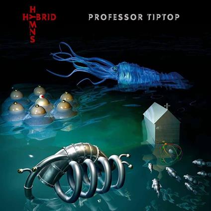 Hybrid Hymns - CD Audio di Professor Tiptop