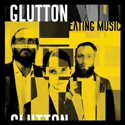 Eating Music - CD Audio di Glutton