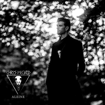 Aleine - CD Audio di Chris Wicked