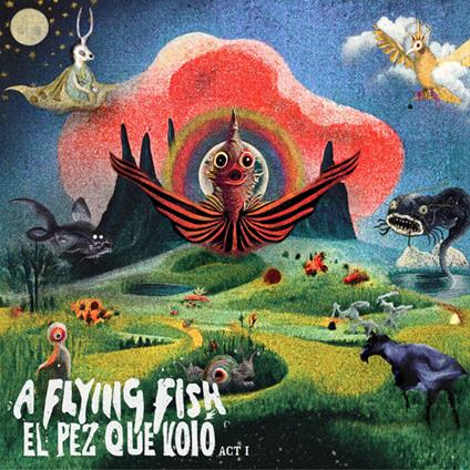 El Pez Que Volo - Act I - CD Audio di A Flying Fish