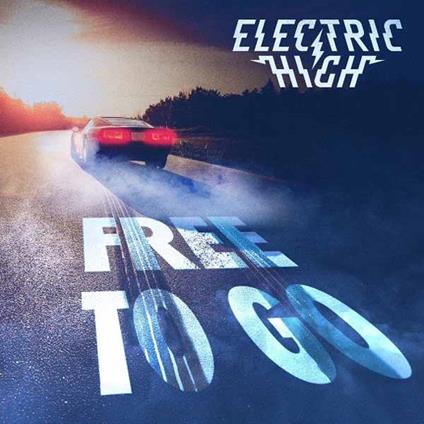 Free To Go - CD Audio di Electric High