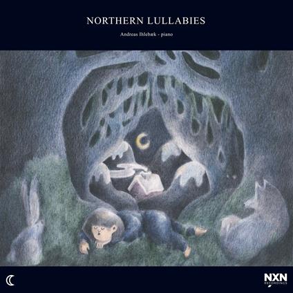 Northern Lullabies - CD Audio di Andreas Ihlebaek