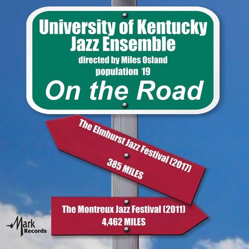 University Of Kentucky Jazz Ensemble - On The Road - CD Audio