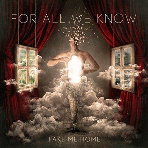 Take Me Home (Digipack) - CD Audio di For All We Know