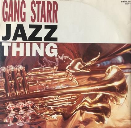 Jazz Thing - Vinile 7'' di Gang Starr