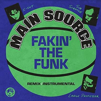 Fakin' the Funk - Vinile 7'' di Main Source