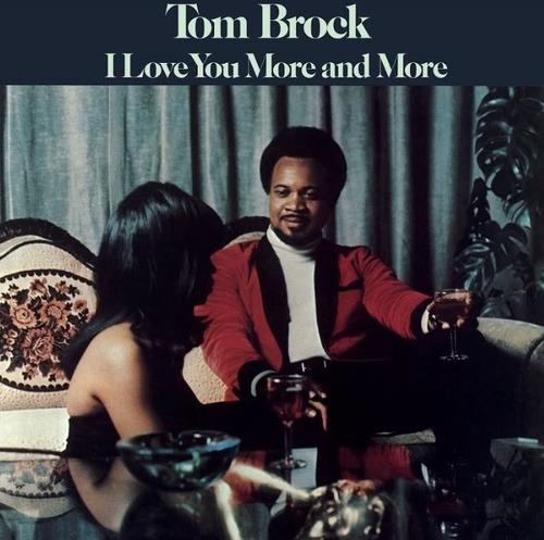I Love You More and More - CD Audio di Tom Brock