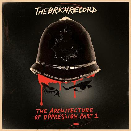 The Architecture of Oppression part 1 (Coloured Vinyl) - Vinile LP di Brkn Record