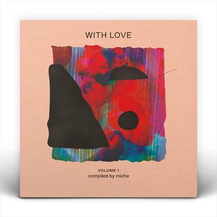 With Love vol.1 Compiled By Miche - Vinile LP