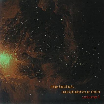 World Without Form Volume 1 - Vinile LP di Nat Birchall