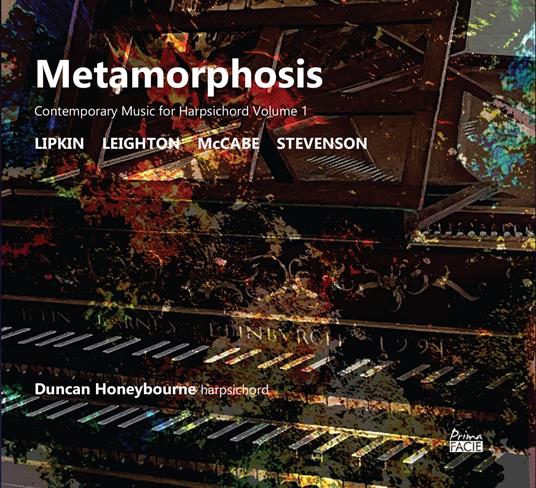 Metamorphosis. Contemporary Music For Harpsichord Vol.1 - CD Audio di Duncan Honeybourne