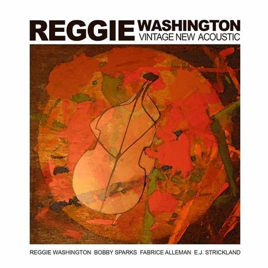Vintage New Acoustic - CD Audio di Reggie Washington