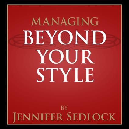 Managing Beyond Your Own Style