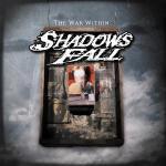 The War Within - CD Audio di Shadows Fall