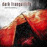 Lost to Apathy Ep - CD Audio di Dark Tranquillity