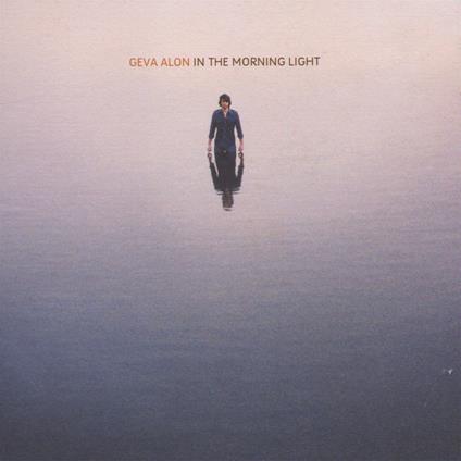 In The Morning Light - CD Audio di Geva Alon
