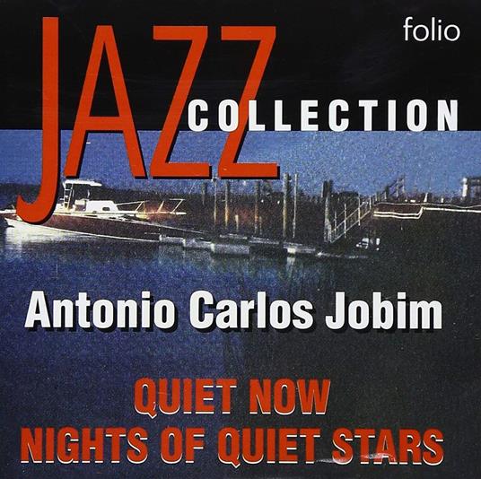 Quiet Now. Nights Of Quiet Stars - CD Audio di Antonio Carlos Jobim