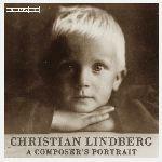 A Composer's Portrait - CD Audio di Christian Lindberg