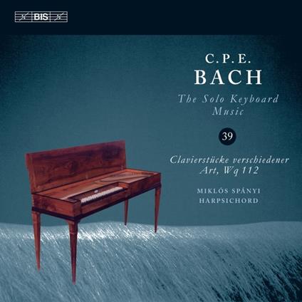 Solo Keyboards Music vol.39 - CD Audio di Carl Philipp Emanuel Bach,Miklos Spanyi