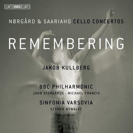 Remembering. Cello Concertos - CD Audio di Per Norgard,BBC Philharmonic Orchestra