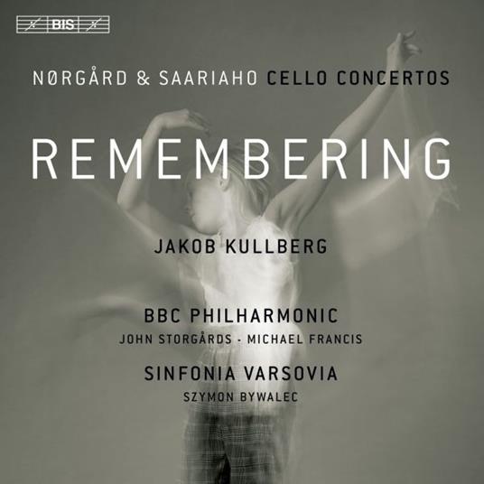 Remembering. Cello Concertos - CD Audio di Per Norgard,BBC Philharmonic Orchestra