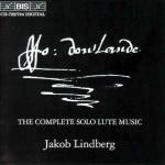 Complete Solo Lute Music - CD Audio di John Dowland,Jakob Lindberg