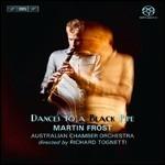Dances to a Black Pie - SuperAudio CD ibrido di Australian Chamber Orchestra,Richard Tognetti,Martin Fröst