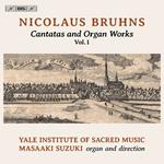Cantatas and Organ Works vol.1