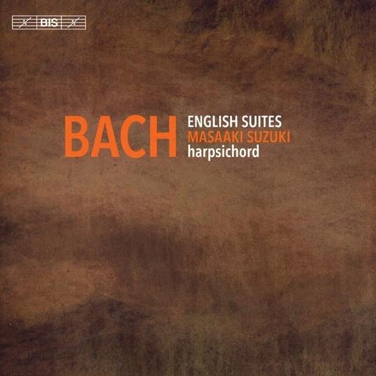Suites inglesi - SuperAudio CD di Johann Sebastian Bach,Masaaki Suzuki