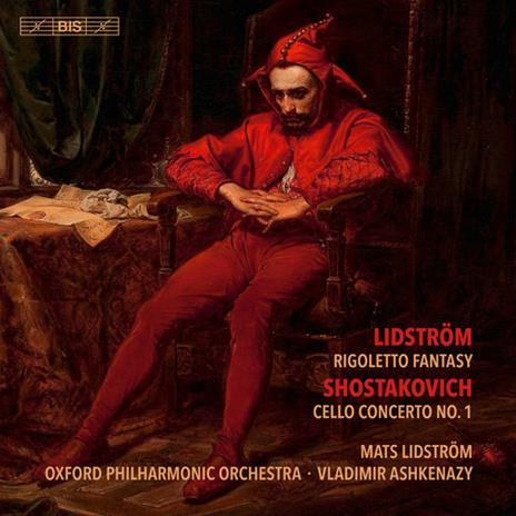 Rigoletto Fantasy / Concerto per violoncello n.1 - CD Audio di Dmitri Shostakovich,Mats Lidström