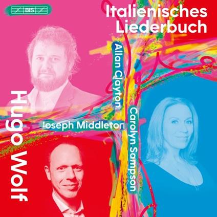 Italienisches Liederbuch - SuperAudio CD di Hugo Wolf