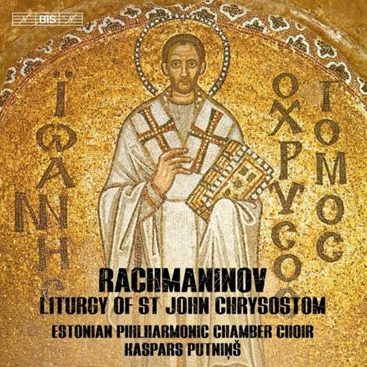 Liturgy of St. John Chrysostom - SuperAudio CD di Sergei Rachmaninov
