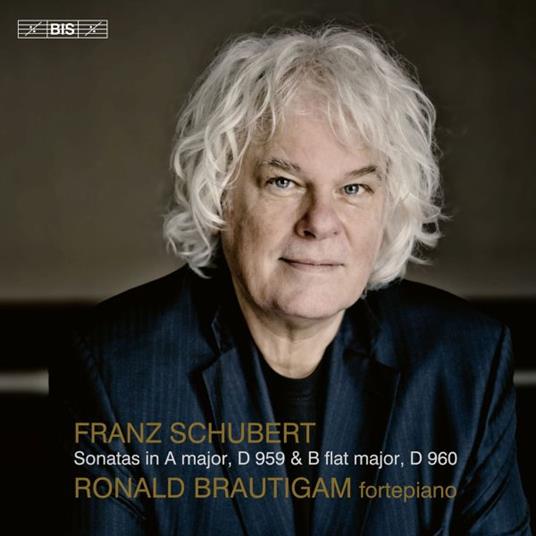 Piano Sonatas D959 & D960 - CD Audio di Franz Schubert,Ronald Brautigam