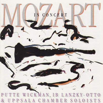 In Concert! - CD Audio di Wolfgang Amadeus Mozart