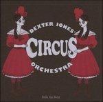 Side by Side - CD Audio di Dexter Jones Circus Orchestra