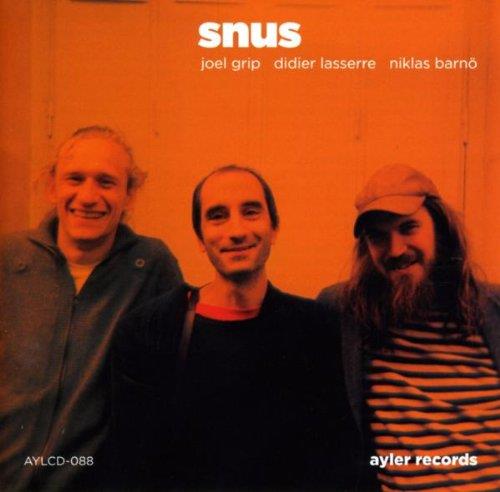 Joel Grip / Didier Lasserre / Niklas Barno' - Snus - CD Audio