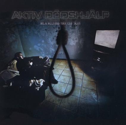 Men Alting Har Ett Slut - CD Audio di Aktiv Dodshjalp