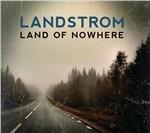 Land of Nowhere - CD Audio di Landstrom