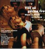 Vill Sa Garna Tro (Want so Much to Believe) vol.1 (Colonna sonora) (feat. Bob Marley)