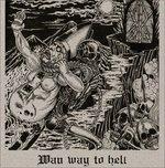 Wan Way to Hell - CD Audio di Wan