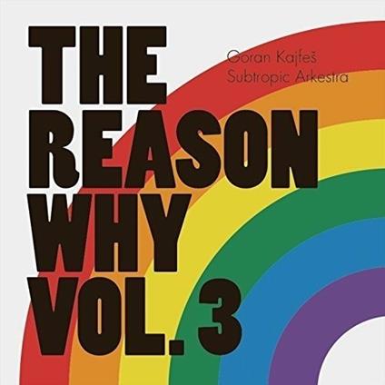 Reason Why vol.3 - CD Audio di Goran Kajfes