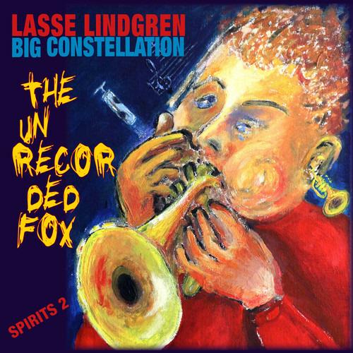 Unrecorded Fox - CD Audio di Lasse Lindgren