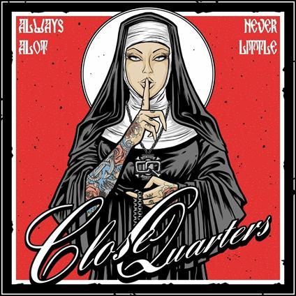 Always a Lot Never Little - Vinile LP di Close Quarters