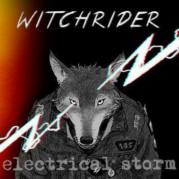 Electrical Storm - CD Audio di Witchrider