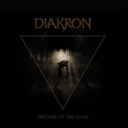 Spectre At The Feast - CD Audio di Diakron